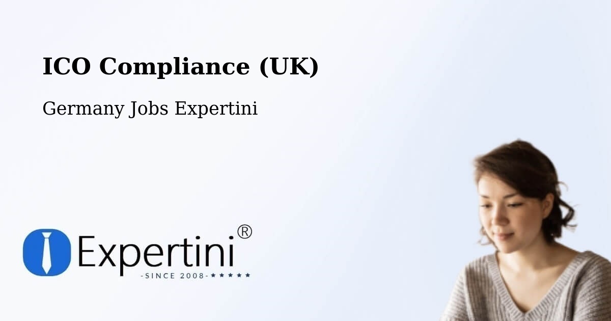 UK Data Protection & ICO Compliance – Bellenberg - Germany Jobs Expertini
