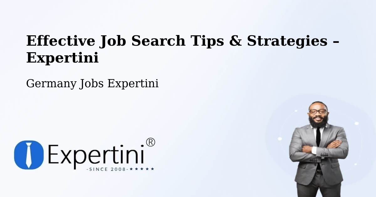 Job Search Tips & Strategies for Job Seekers – Bellenberg - Bellenberg, Germany Jobs Expertini