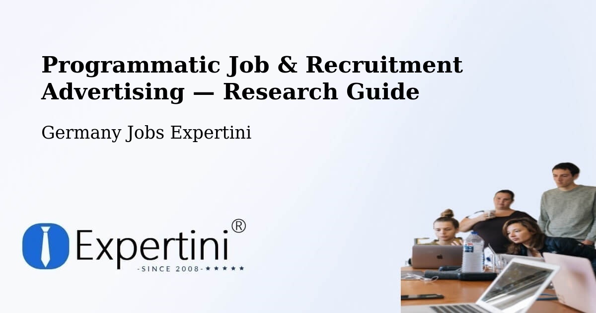 Programmatic Job & Recruitment Advertising — Research Guide – Bellenberg